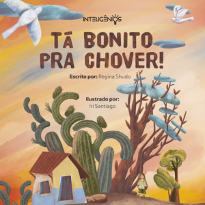 TÁ BONITO PRA CHOVER!