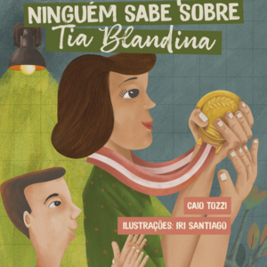 A HISTÓRIA QUE NINGUÉM SABE SOBRE TIA BLANDINA