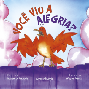 VOCÊ VIU A ALEGRIA?