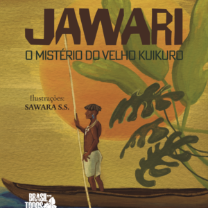 Jawari: O Mistério do Velho Kuikuro